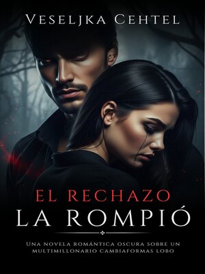 cover image of El Rechazo La Rompió